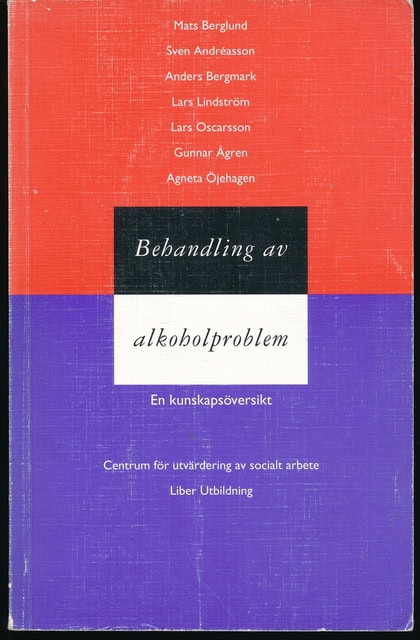 Mats Berglund : Behandling av alkoholproblem, En kunskapsöversikt