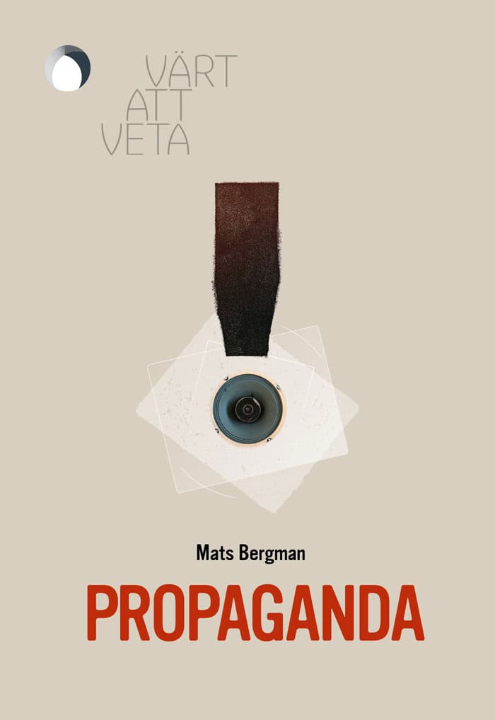 Mats Bergman : Propaganda