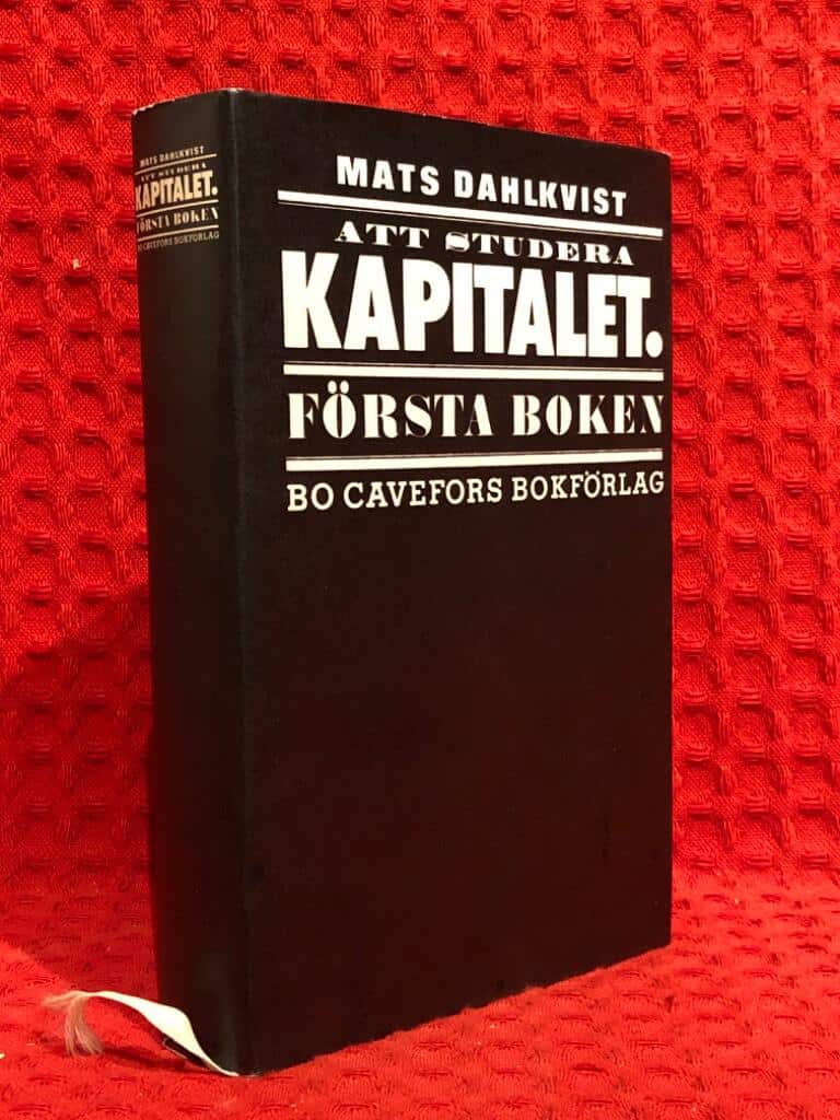 Mats Dahlkvist : Att studera Kapitalet, Första boken