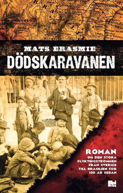 Mats Erasmie : Dödskaravanen