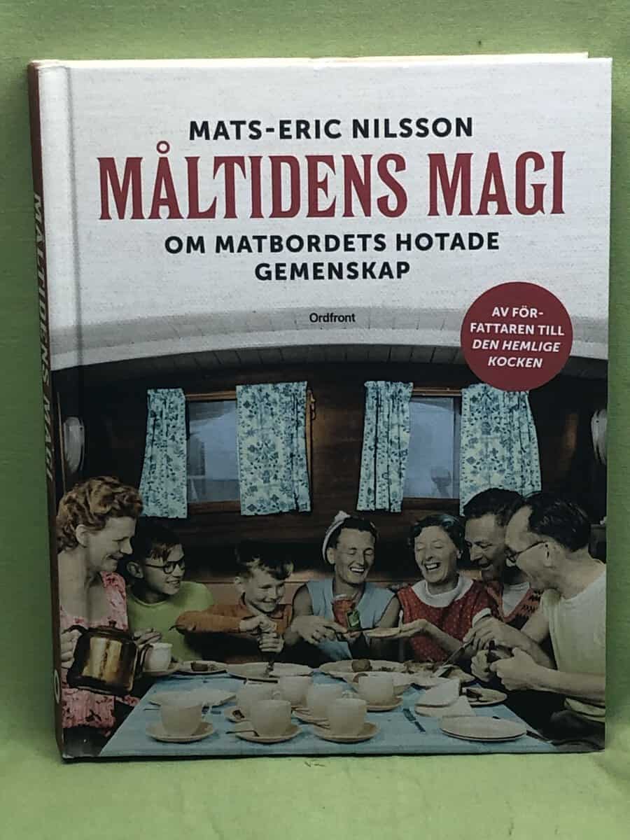 Mats-Eric Nilsson : Måltidens magi