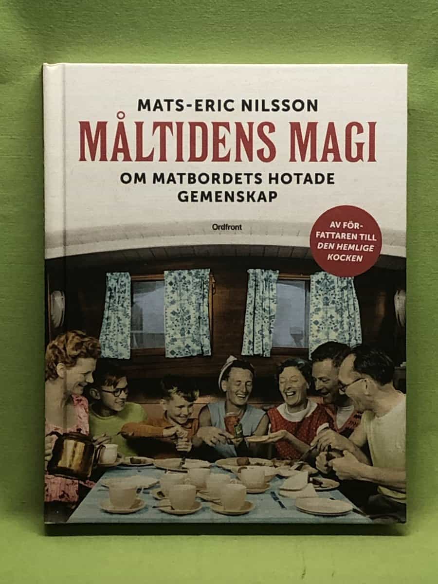 Mats-Eric Nilsson : Måltidens magi