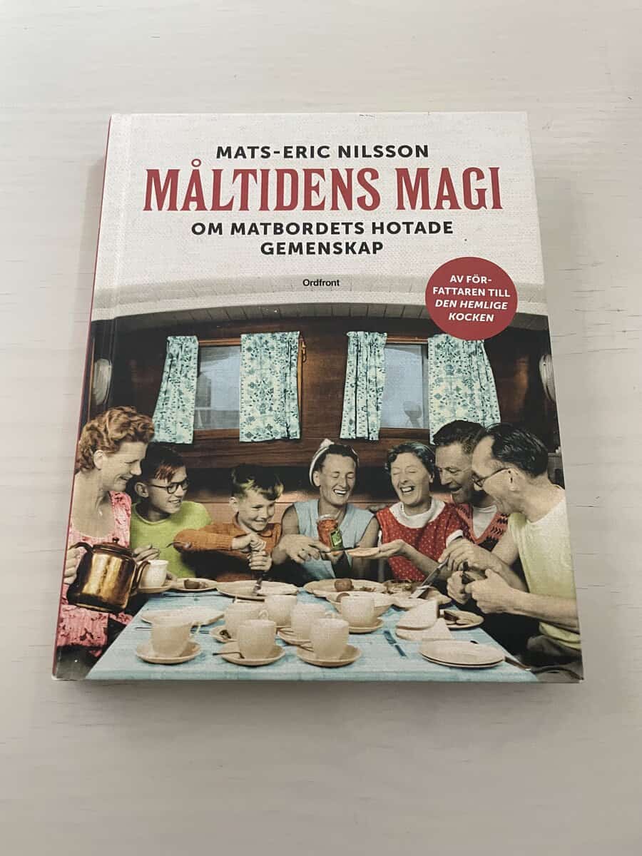 Mats-Eric Nilsson : Måltidens magi om matbordets hotade gemenskap