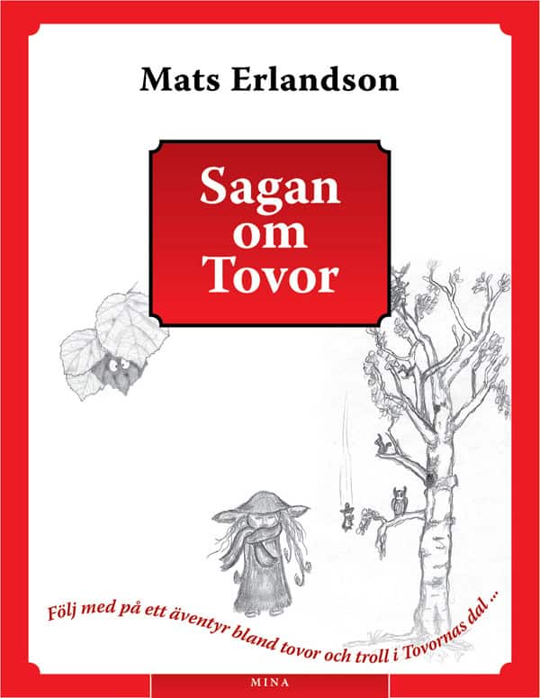 Mats Erlandson : Sagan om Tovor