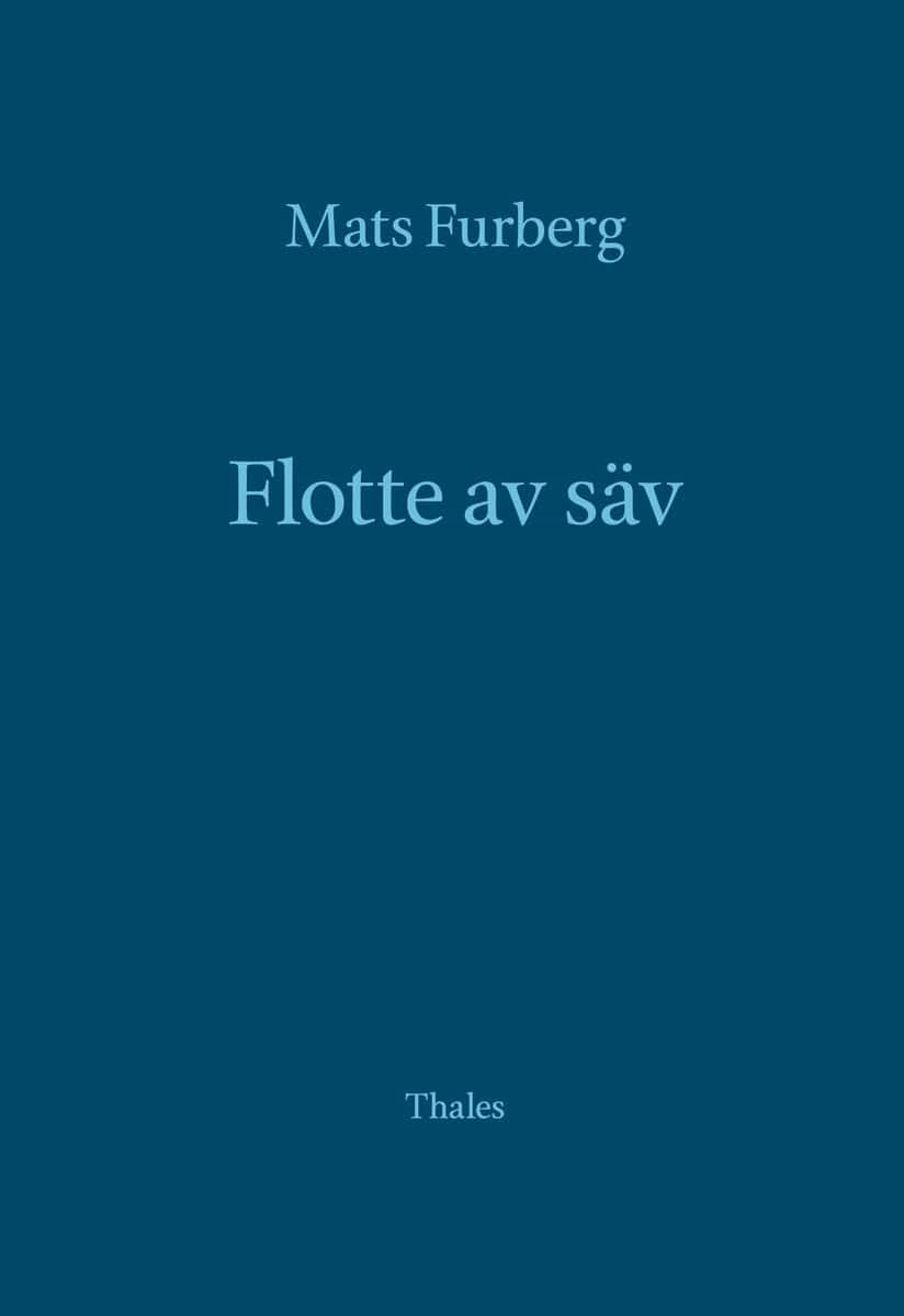 Mats Furberg : Flotte av säv