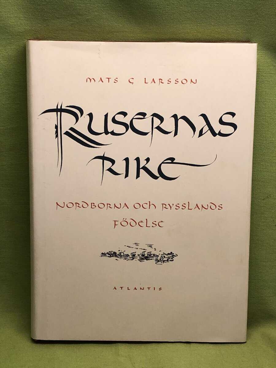 Mats G. Larsson : Rusernas rike