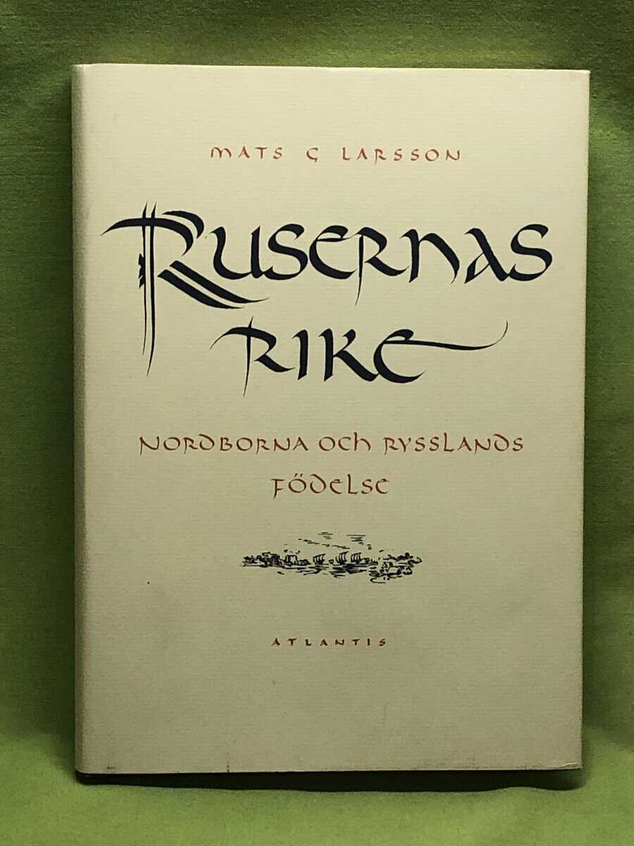 Mats G. Larsson : Rusernas rike