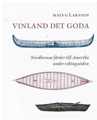 Mats G. Larsson : Vinland det goda