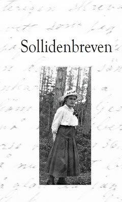 Mats Göransson : Sollidenbreven : brevväxling från norra Jämtland