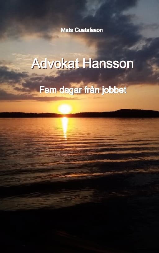 Mats Gustafsson : Advokat Hansson