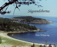Mats Hellspong : Sågsandsborna