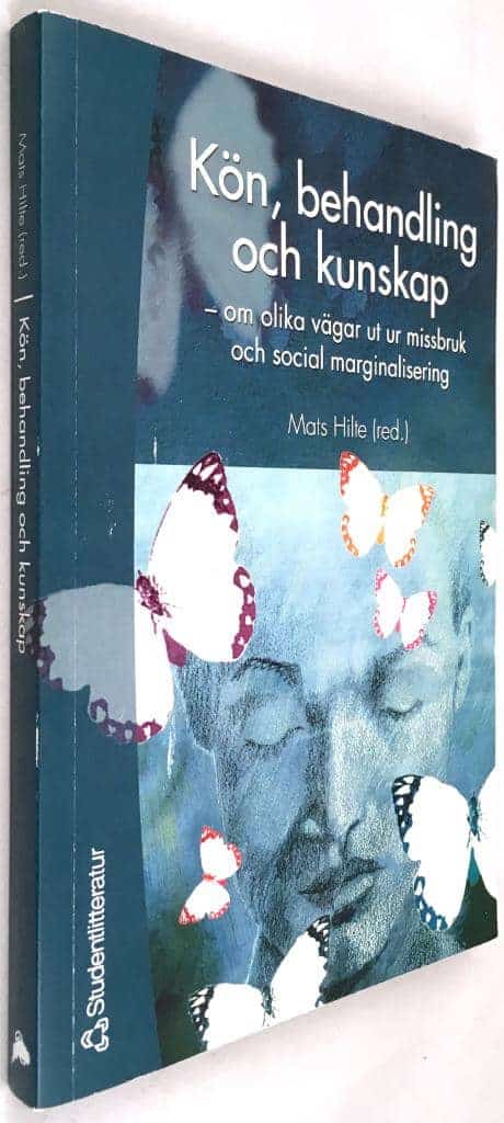 Mats Hilte (red.) ; Karin Helmersson Bergmark ; Karin Trulsson ; Leili Laanemets ; Christina Scheffel-Birath ; Valerie DeMarinis ; Helen Hansagi ; Vera Segraeus ; Bam Björling ; Ulla-Carin Hedin ; Bengt Svensson : Kön, behandling och kunskap