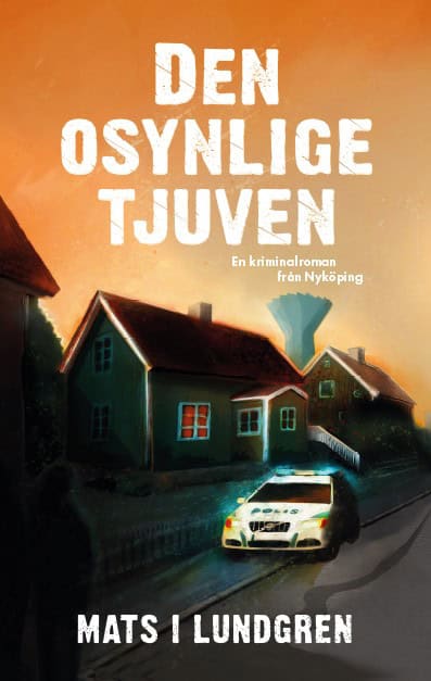 Mats I Lundgren : Den osynlige tjuven