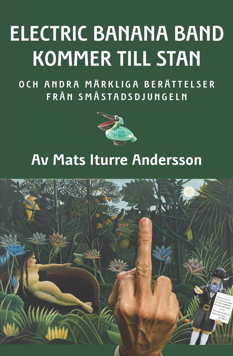 Mats Iturre Andersson : Electric Banana Band kommer till stan