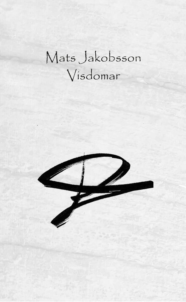 Mats Jakobsson : Visdomar