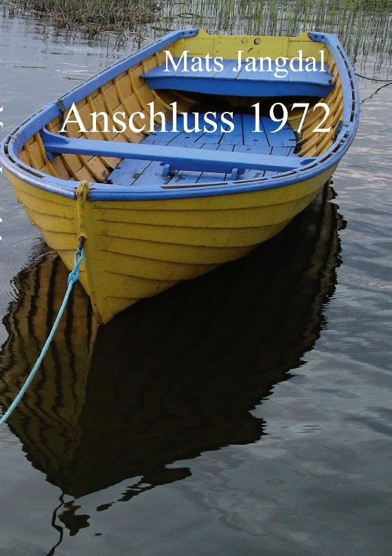 Mats Jangdal : Anschluss 1972