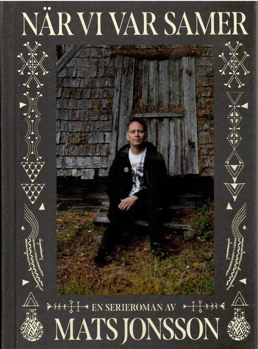 Mats Jonsson : När vi var samer. En serieroman