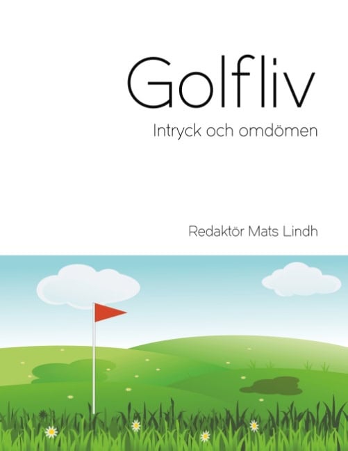 Mats Lindh : Golfliv