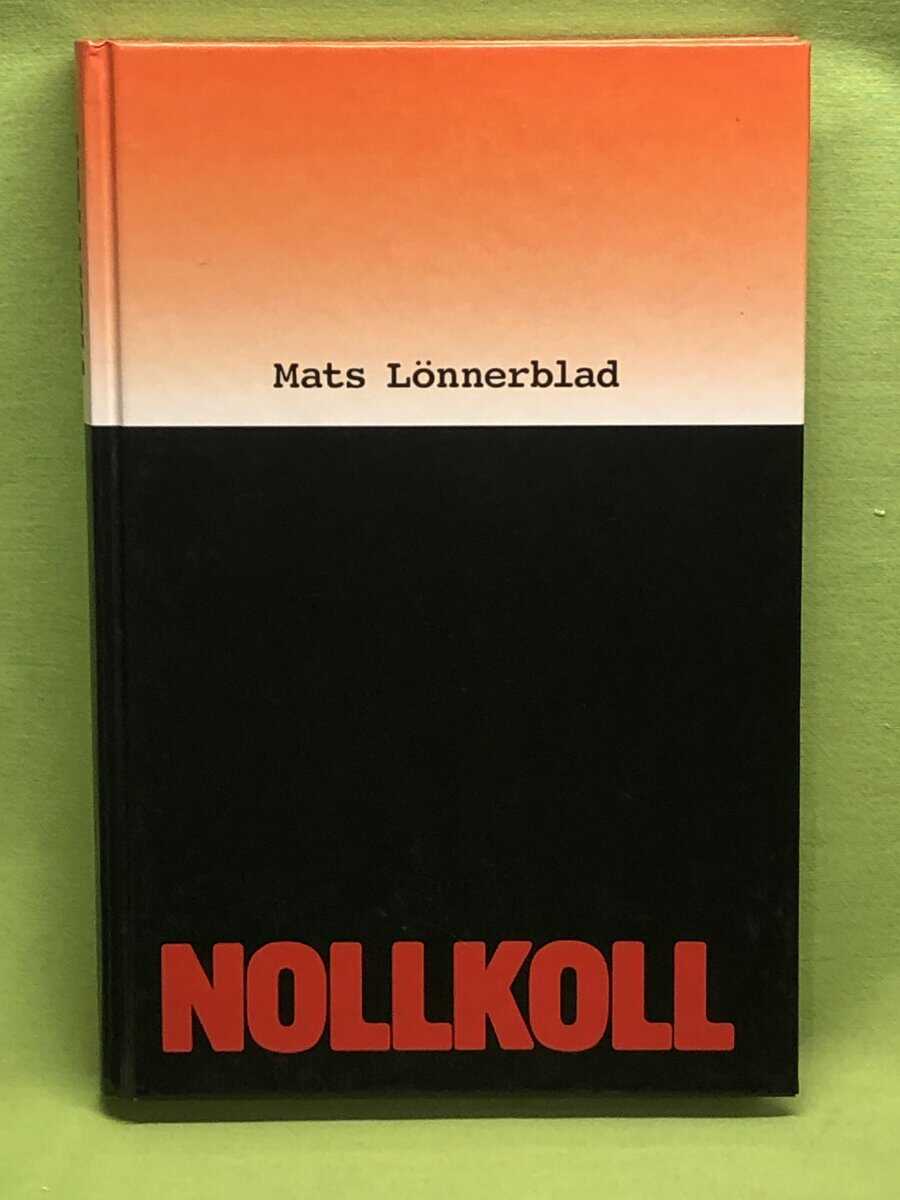 Mats Lönnerblad : Nollkoll