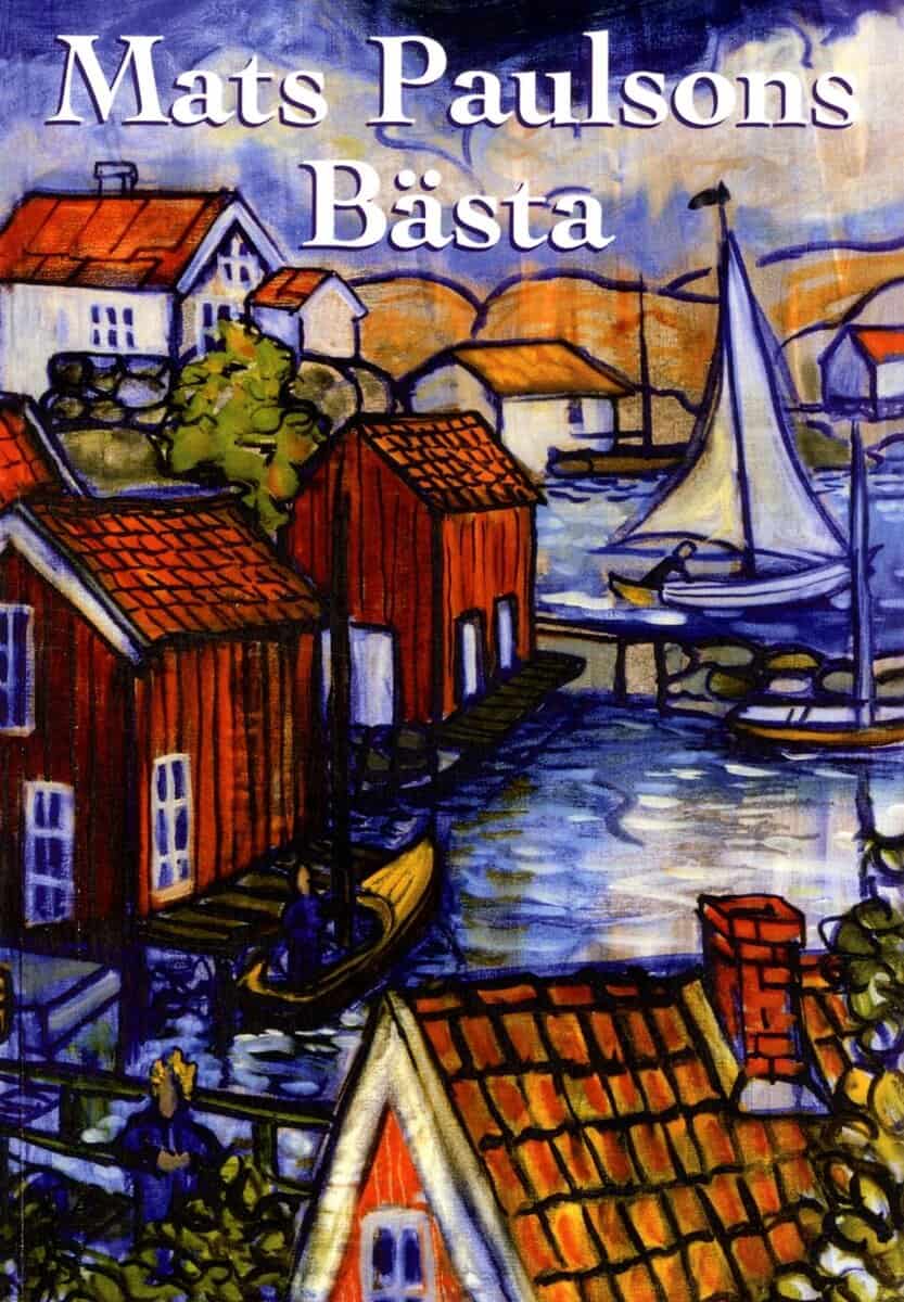 Mats Paulson : Mats Paulsons bästa