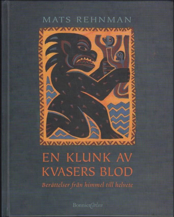 Mats Rehnman : En klunk av Kvasers blod