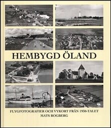 Mats Rogberg : Hembygd Öland