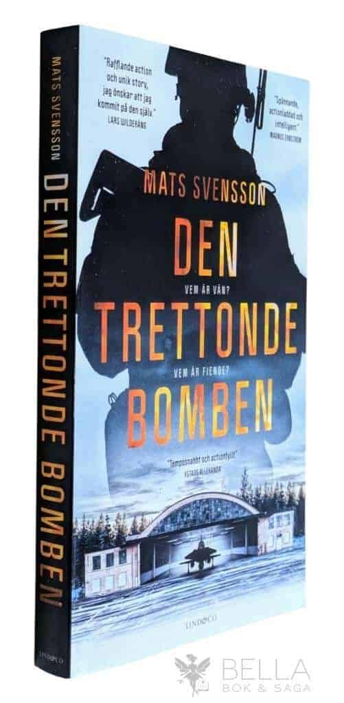 Mats Svensson : Den trettonde bomben - Alina och Omar - Bok 1