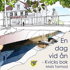 Mats Tormod : En dag vid ån : kvicks bok