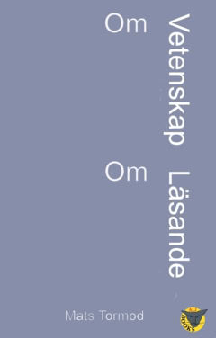 Mats Tormod : Om vetenskap om läsande