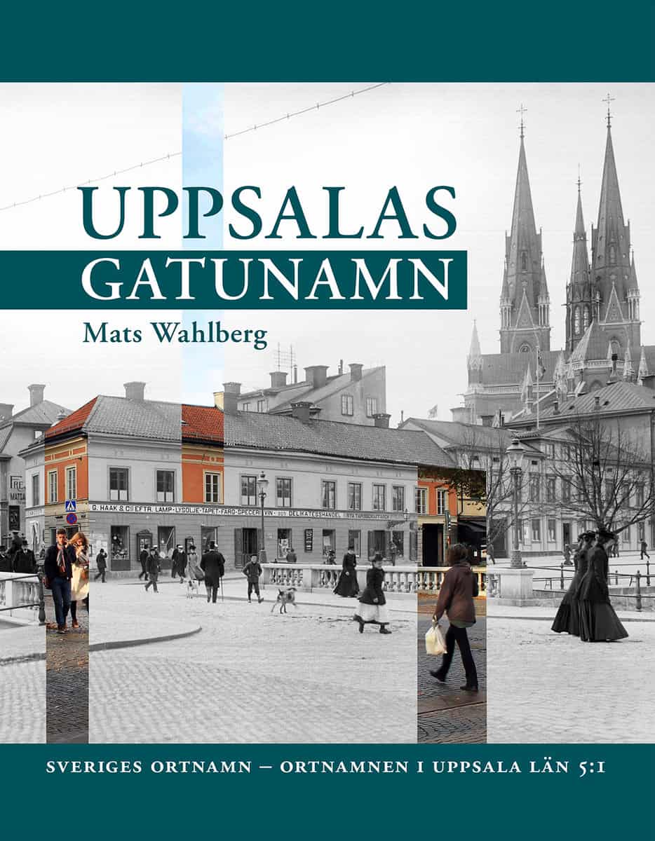 Mats Wahlberg : Uppsalas gatunamn