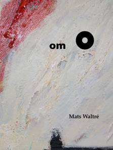 Mats Waltré : Om O