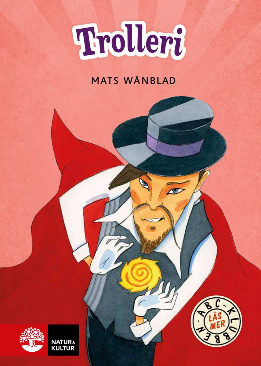 Mats Wänblad : ABC-klubben Läs mer Röd Trolleri
