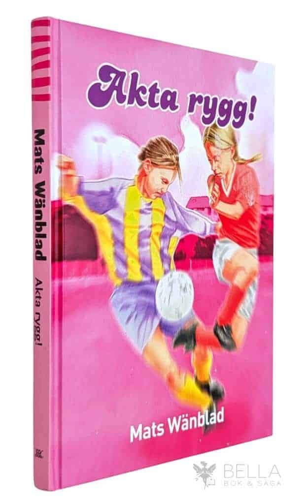 Mats Wänblad : Akta rygg! - Lovisa i Råninge BK - Bok 2