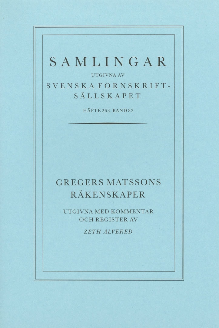 Matsson, Gregers ; Alvered, Zeth : Gregers Matssons räkenskaper