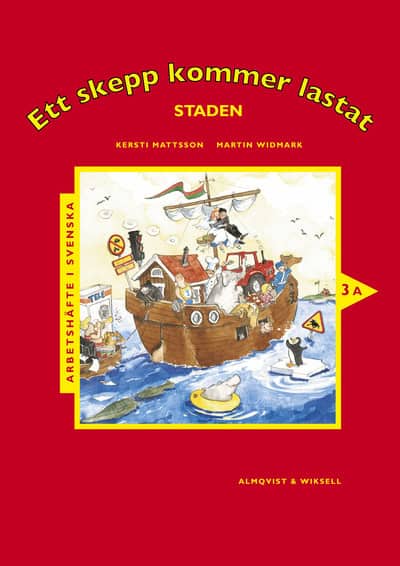 Matsson, Kersti ; Widmark, Martin : Ett skepp kommer lastat