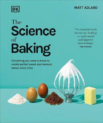 Matt Adlard : The Science of Baking