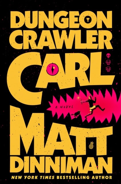 Matt Dinniman : Dungeon Crawler Carl