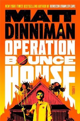 Matt Dinniman : Operation Bounce House