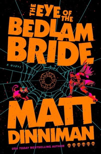 Matt Dinniman : The Eye of the Bedlam Bride