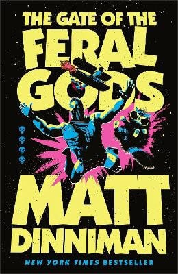 Matt Dinniman : The Gate of the Feral Gods