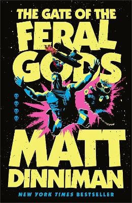 Matt Dinniman : The Gate of the Feral Gods