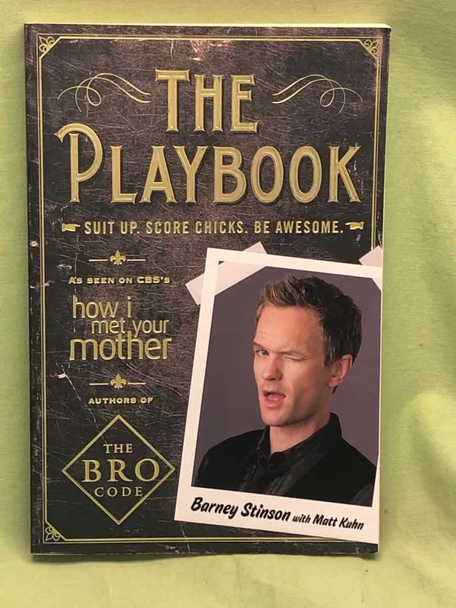 Matt Kuhn Barney Stinson : Playbook - Suit Up. Score Chicks. Be Awesome.