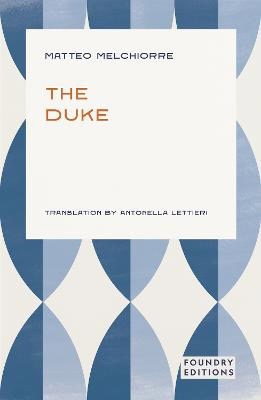 Matteo Melchiorre : The Duke