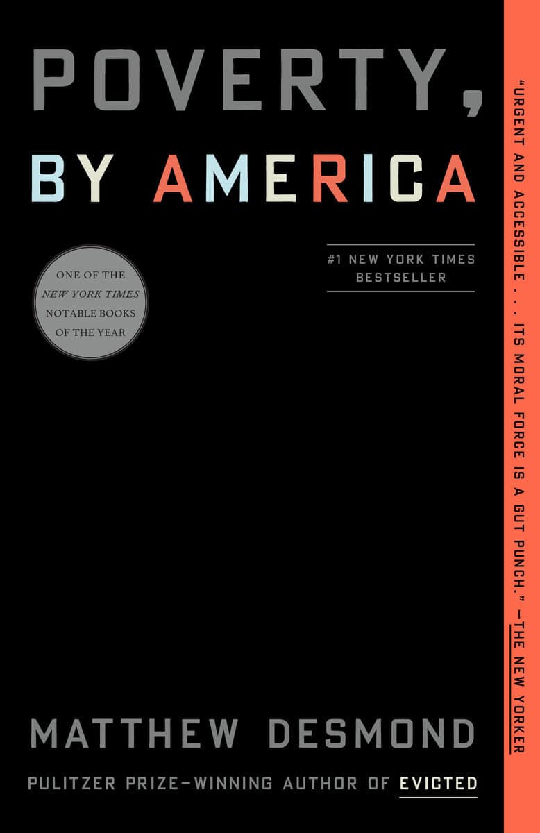 Matthew Desmond : Poverty, by America