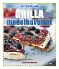 Matthew Drennan : Grilla medelhavsmat