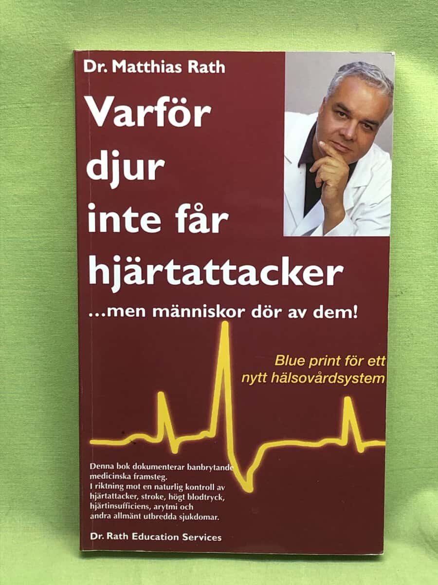 Matthias Rath : Varför djur inte får hjärtattacker, men människor dör av dem
