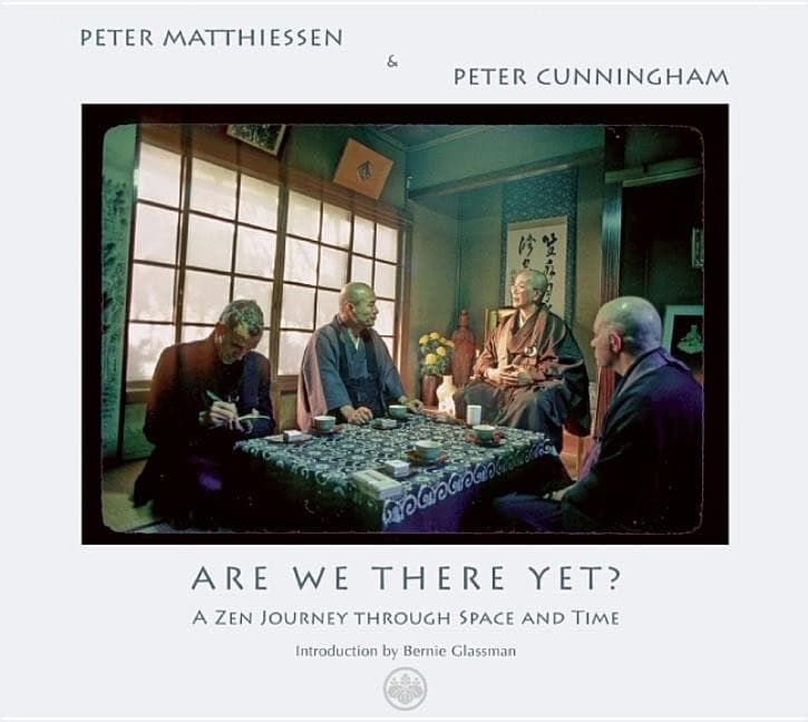 Matthiessen Peter Muryo & Cunningham Peter : Are We There Yet? A Zen Journey Through Space & Time
