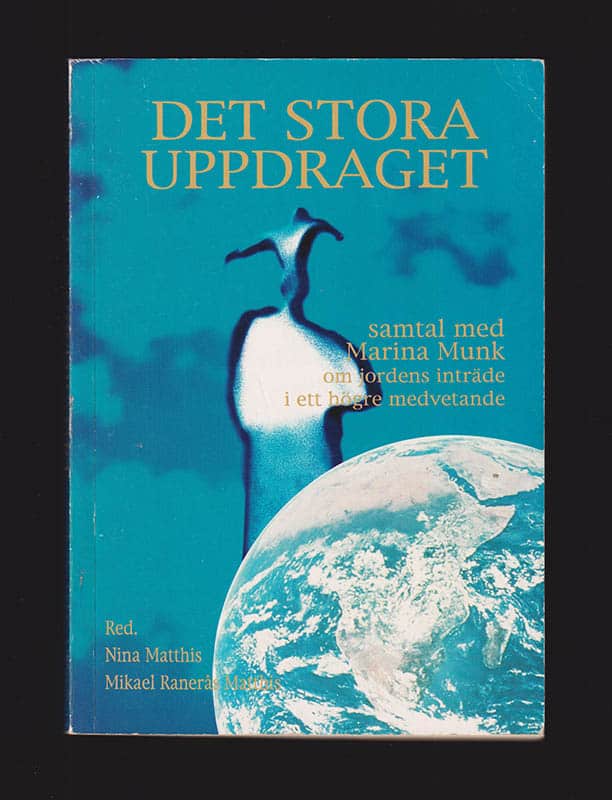 Matthis, Nina ; Ranerås Matthis, Mikael : Det stora uppdraget