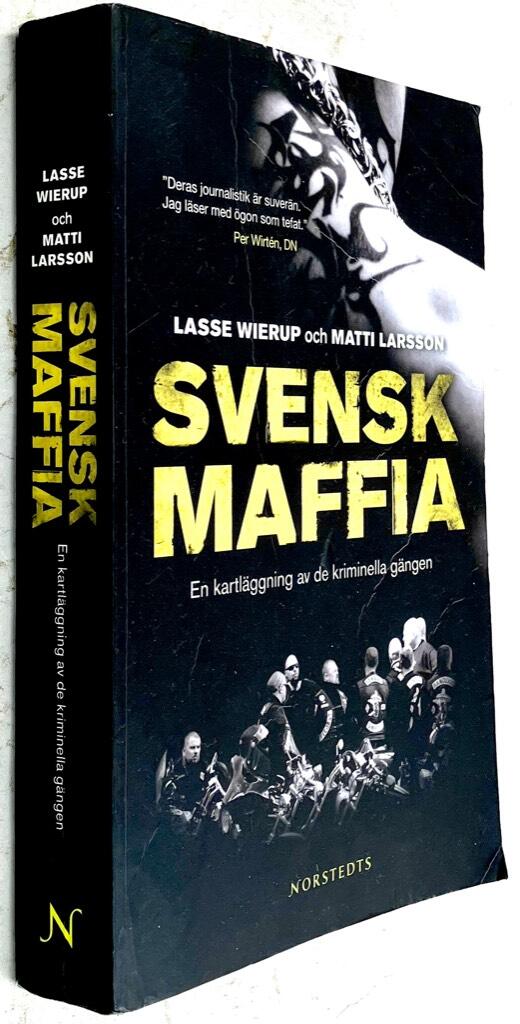 Matti Larsson ; Lasse Wierup : Svensk maffia