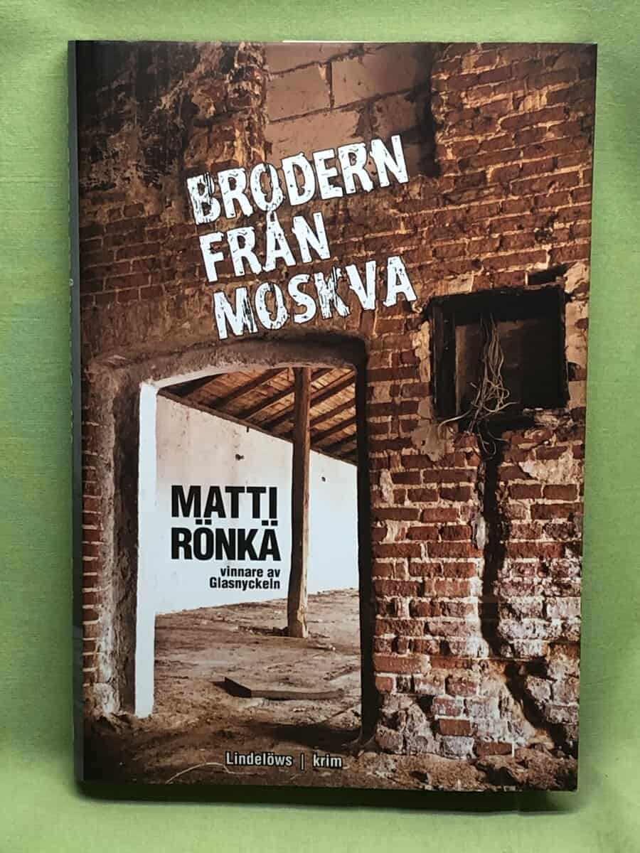 Matti Rönkä : Brodern från Moskva